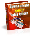 How To Create Killer Sales Letters 